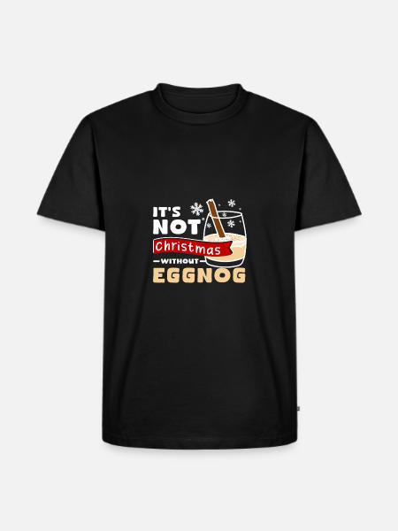 It's not christmas without eggnog - Men's Premium Organic T-Shirt - black