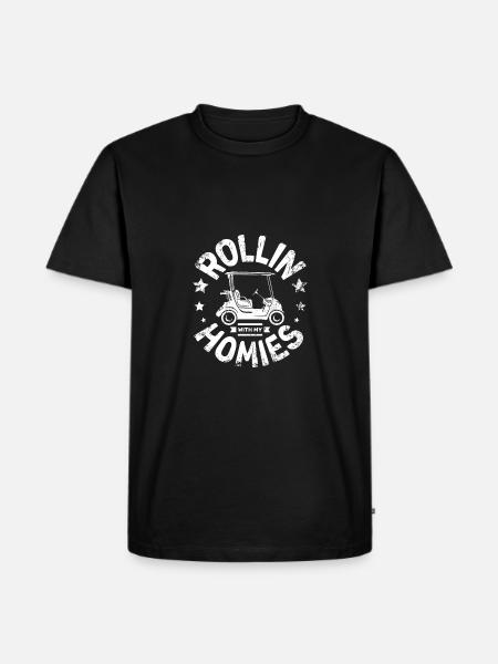 Rollin with my homies golf cart - Men's Premium Organic T-Shirt - black