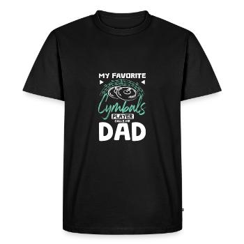 My favorite Cymbals player calls me dad - Men's Premium Organic T-Shirt - black - Front - Nico (187cm)