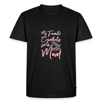 My favorite Cymbals player calls me mom - Men's Premium Organic T-Shirt - black - Front - Nico (187cm)