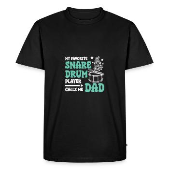 My favorite snare drum player calls me dad - Men's Premium Organic T-Shirt - black - Front - Nico (187cm)