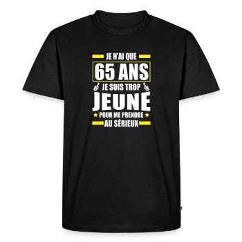 je n ai que 65 ans / humour anniversaire 65 ans - T-shirt Premium bio Homme - noir - Devant - Nico (187cm)