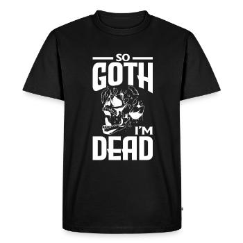 So Goth I’m Dead Dark Gothic Skeleton - T-shirt Premium bio Homme - noir - Devant - Nico (187cm)