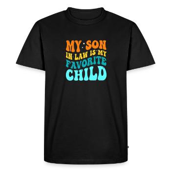 My Son In-Law Is My Favorite Child - Men's Premium Organic T-Shirt - black - Front - Nico (187cm)