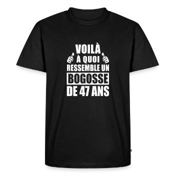 bogosse de 47 ans / humour anniversaire 47 ans - T-shirt Premium bio Homme - noir - Devant - Nico (187cm)