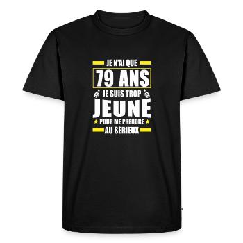 je n ai que 79 ans / cadeau anniversaire 79 ans - T-shirt Premium bio Homme - noir - Devant - Nico (187cm)