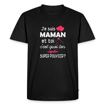 je suis maman et toi c est quoi ton super pouvoir - T-shirt Premium bio Homme - noir - Devant - Nico (187cm)