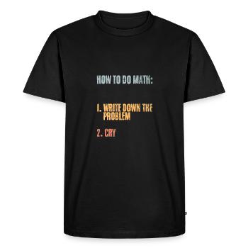 How To Do Math Vintage Mathematics Humor Problem - Men's Premium Organic T-Shirt - black - Front - Nico (187cm)