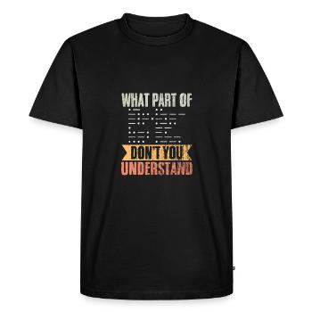 Retro What Part Of Ham Radio Operator Don't You - Men's Premium Organic T-Shirt - black - Front - Nico (187cm)
