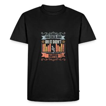 Data Or It Didn't Happen Retro Data Science For - Men's Premium Organic T-Shirt - black - Front - Nico (187cm)