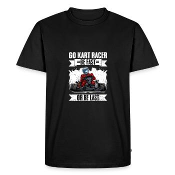 Soyez rapide ou soyez le dernier coureur de karting drôle Un karting - T-shirt Premium bio Homme - noir - Devant - Nico (187cm)