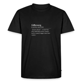 Poison Dwarf Funny German Idiom - Men's Premium Organic T-Shirt - black - Front - Nico (187cm)