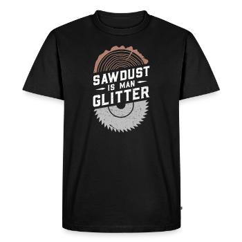 Sawdust Is Man Glitter - Men's Premium Organic T-Shirt - black - Front - Nico (187cm)