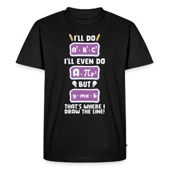 Drôle de citation mathématique Professeur de mathématiques Dictons de mathématiques - T-shirt Premium bio Homme - noir - Devant - Nico (187cm)