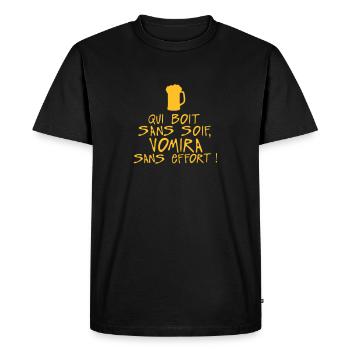 boit sans soif vomira effort citation - T-shirt Premium bio Homme - noir - Devant - Nico (187cm)