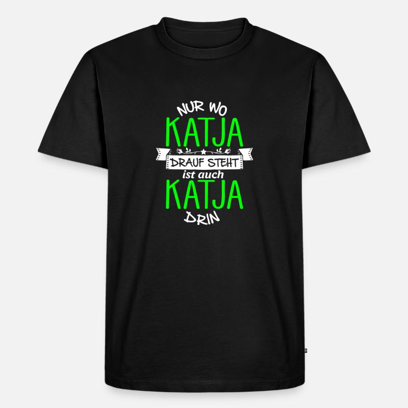 KATJA die Echte - Männer Premium Bio T-Shirt - Schwarz