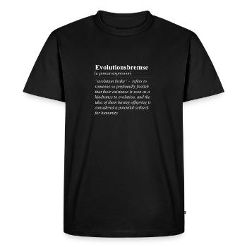 Evolutionary Brake Funny German Idiom - Men's Premium Organic T-Shirt - black - Front - Nico (187cm)