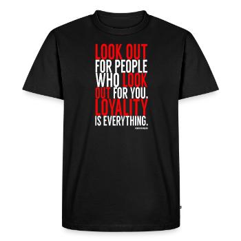 Look out for people - loyalty loyalty - Men's Premium Organic T-Shirt - black - Front - Nico (187cm)