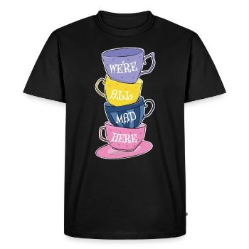 Nous sommes tous fous ici - Mad Tea Party - Tasses à thé - T-shirt Premium bio Homme - noir - Devant - Nico (187cm)