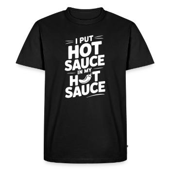 I Put Hot Sauce In My Hot Sauce - Men's Premium Organic T-Shirt - black - Front - Nico (187cm)