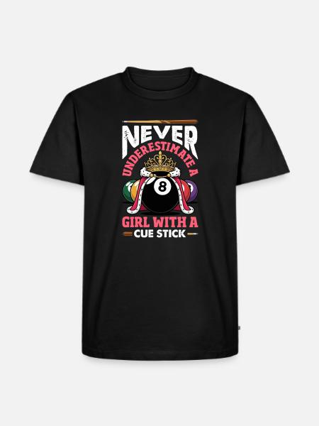 Unterschaetze Niemals Ein Maedchen Pool Queue - Männer Premium Bio T-Shirt - Schwarz