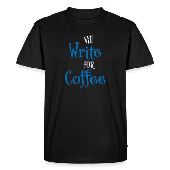 Will write for coffee - Men's Premium Organic T-Shirt - black - Front - Nico (187cm)