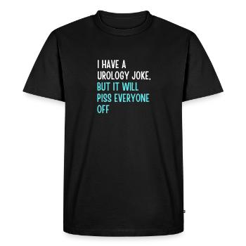 Urology joke 3 - Men's Premium Organic T-Shirt - black - Front - Nico (187cm)