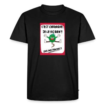 C'est chronique, je le le vis bien ! - T-shirt Premium bio Homme - noir - Devant - Nico (187cm)
