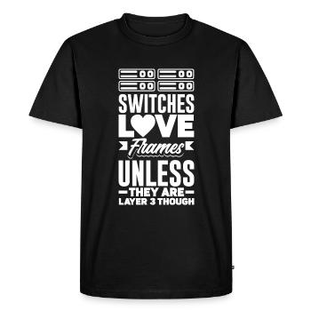 Switches Love Frames Unless They Are Layer 3 - Men's Premium Organic T-Shirt - black - Front - Nico (187cm)
