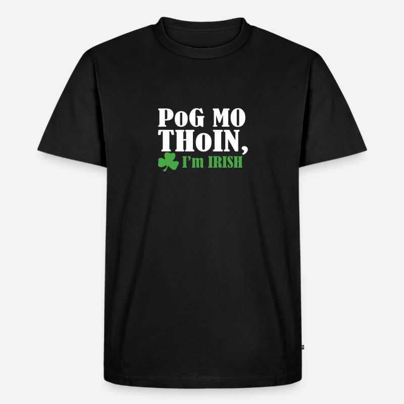 Pog mo thoin - Männer Premium Bio T-Shirt - Schwarz