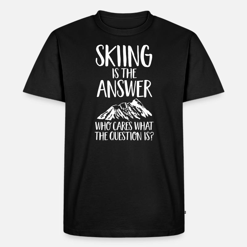 Skiing Is The Answer - Männer Premium Bio T-Shirt - Schwarz