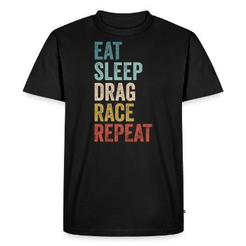 Eat Sleep Drag Race Repeat Drag Racing - T-shirt Premium bio Homme - noir - Devant - Nico (187cm)