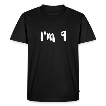I'm 9 - 9th Birthday - Men's Premium Organic T-Shirt - black - Front - Nico (187cm)