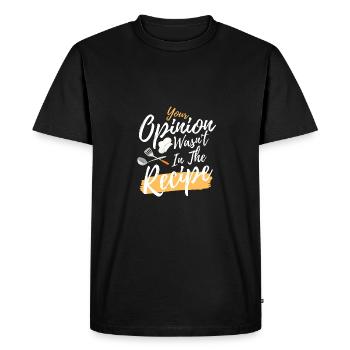 Votre opinion n’était pas dans la recette - T-shirt Premium bio Homme - noir - Devant - Nico (187cm)