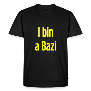 I am a Bazi – Bavarian saying with humor - Men's Premium Organic T-Shirt - black - Front - Nico (187cm)