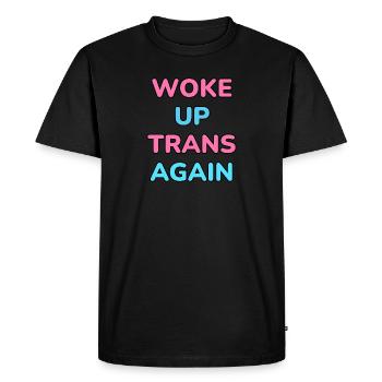 Woke up trans again - funny trans pride - Men's Premium Organic T-Shirt - black - Front - Nico (187cm)