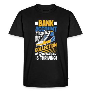Bank Account Crying, Sneaker Collection Thriving! - Men's Premium Organic T-Shirt - black - Front - Nico (187cm)