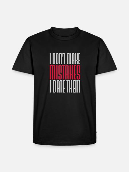 Date Mistakes Quote Logo - Men's Premium Organic T-Shirt - black
