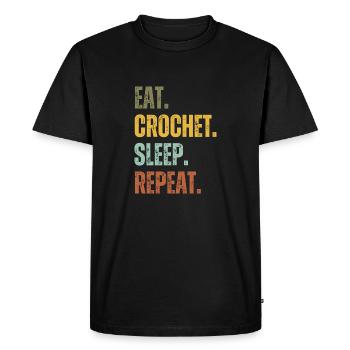 EAT CROCHET SLEEP REPEAT - Men's Premium Organic T-Shirt - black - Front - Nico (187cm)