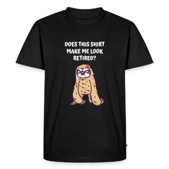 Did this shirt take me out in retirement, funny R - Men's Premium Organic T-Shirt - black - Front - Nico (187cm)