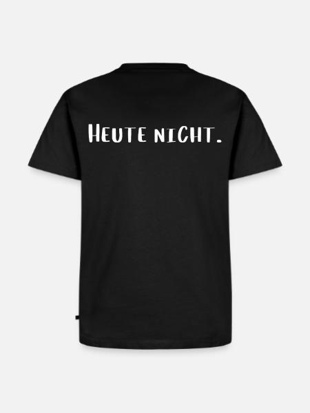 Heute nicht – Lustiges Statement Design - Männer Premium Bio T-Shirt - Schwarz