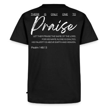 Il n’y a qu’un seul à louer - Psaume 148:13 - T-shirt Premium bio Homme - noir - Dos - Nico (187cm)