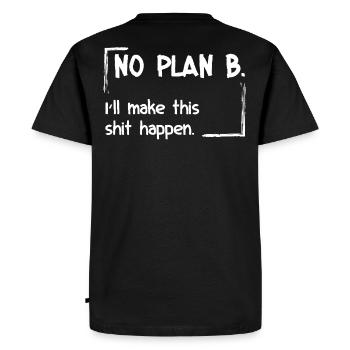 Pas de plan B. Je vais faire en sorte que ça marche. - T-shirt Premium bio Homme - noir - Dos - Nico (187cm)