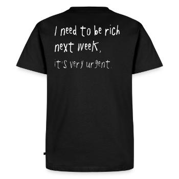 Need To Be Rich Urgent Gen Z Spruch - T-shirt Premium bio Homme - noir - Dos - Nico (187cm)