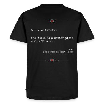 Dear Person Behind Me The World Is a Better Place - Men's Premium Organic T-Shirt - black - Back - Nico (187cm)
