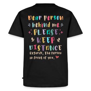 Chère personne derrière moi, S’il vous plaît gardez vos distances - T-shirt Premium bio Homme - noir - Dos - Nico (187cm)