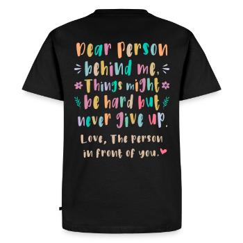 Dear person behind me, things might be hard - Men's Premium Organic T-Shirt - black - Back - Nico (187cm)