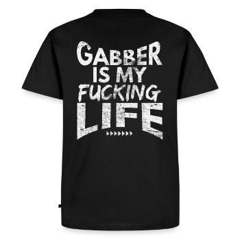 Gabber is my fucking life hoodie shirt - Men's Premium Organic T-Shirt - black - Back - Nico (187cm)