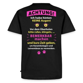 Achtung! Bemerkbar machen! Shirt für Hundebesitzer - Männer Premium Bio T-Shirt - Schwarz - Hinten - Nico (187cm)