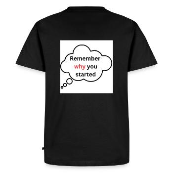 Rappelez-vous pourquoi vous avez commencé - T-shirt Premium bio Homme - noir - Dos - Nico (187cm)